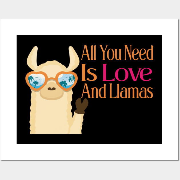 All You Need Is Love And Llamas Wall Art by care store